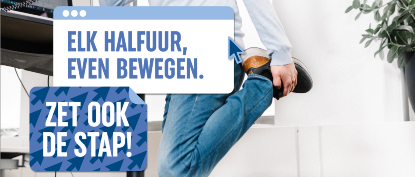 Campagnebeeld: Elk halfuur, even bewegen. Zet ook de stap!